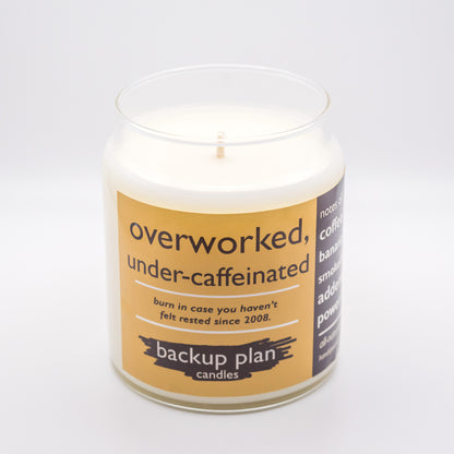 overworked, under-caffeinated